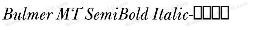 Bulmer MT SemiBold Italic字体转换